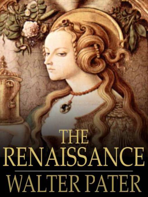 Title details for The Renaissance by Walter Pater - Available